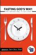 Fasting God's Way - The Complete Package